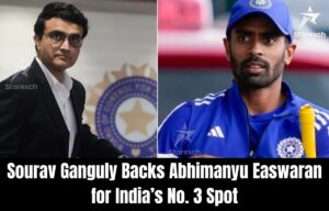 Sourav Ganguly Backs Abhimanyu Easwaran