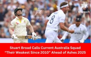 Stuart Broad comments on Australia’s weakest squad since 2010 ahead of Ashes 2025, highlighting concerns about their form.